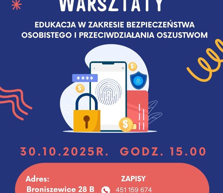Warsztaty z edukacji w zakresie bezpieczeństwa osobistego i przeciwdziałania oszustwom