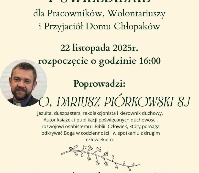 Dzień skupienia i uwielbienie w Domu Chłopaków w Broniszewicach