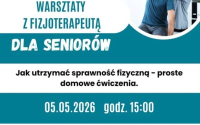 Zapraszamy Seniorów na&nbsp;warsztaty z&nbsp;fizjoterapeutą