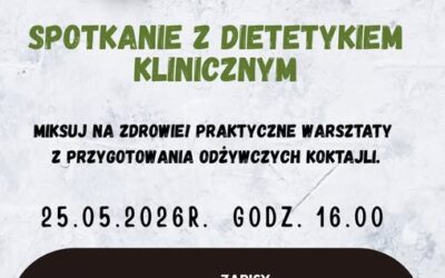 Miksuj na zdrowie! – zapraszamy Seniorów na spotkanie z dietetykiem klinicznym